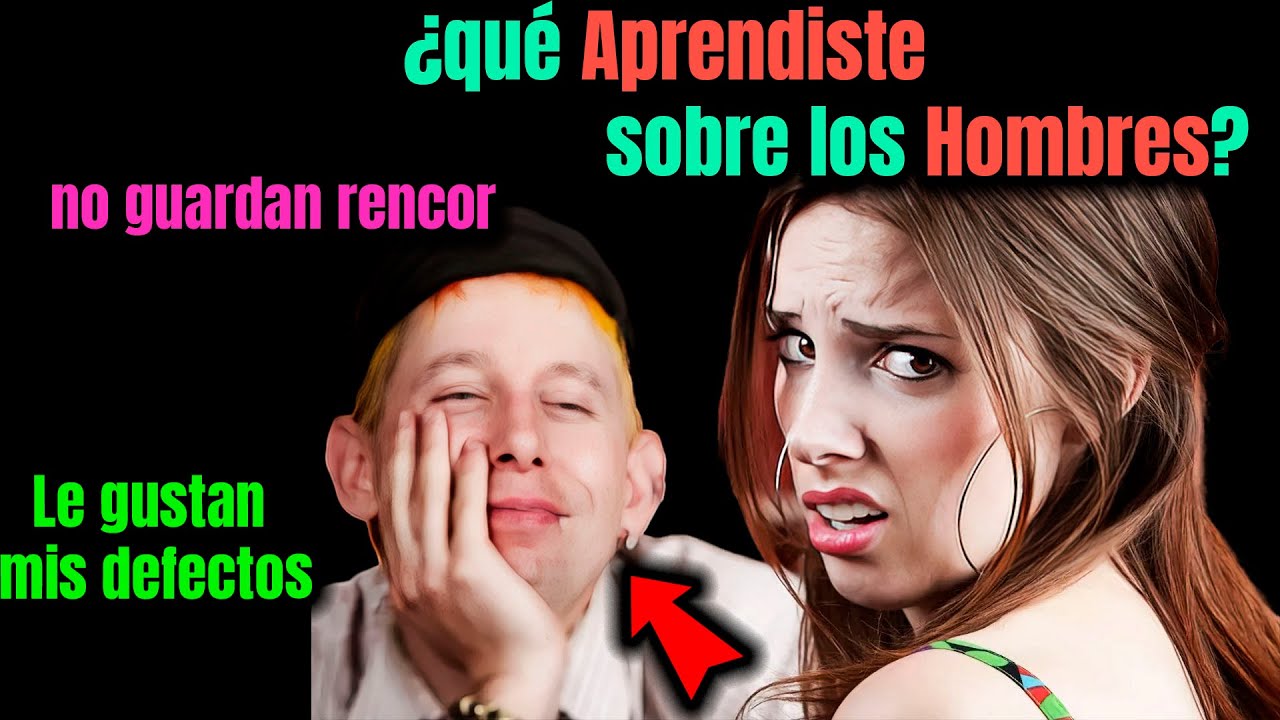 Mujeres, ¿qué Hecho sorprendente Descubriste sobre los Hombres?