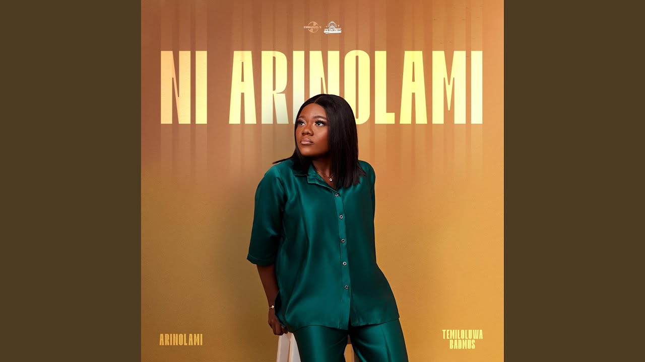 NI ARINOLAMI (feat. TEMILOLUWA BADMUS)