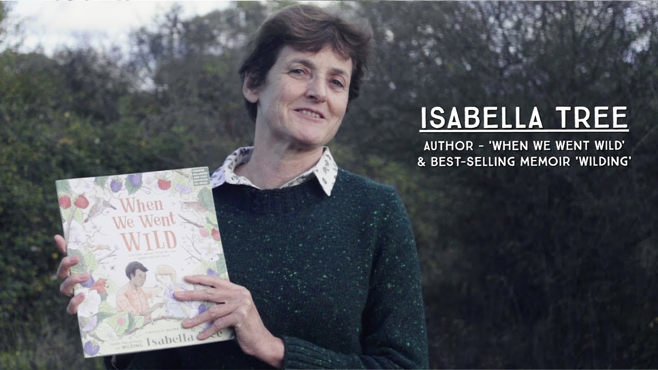Isabella Tree on first children’s book, ‘When We Went Wild’