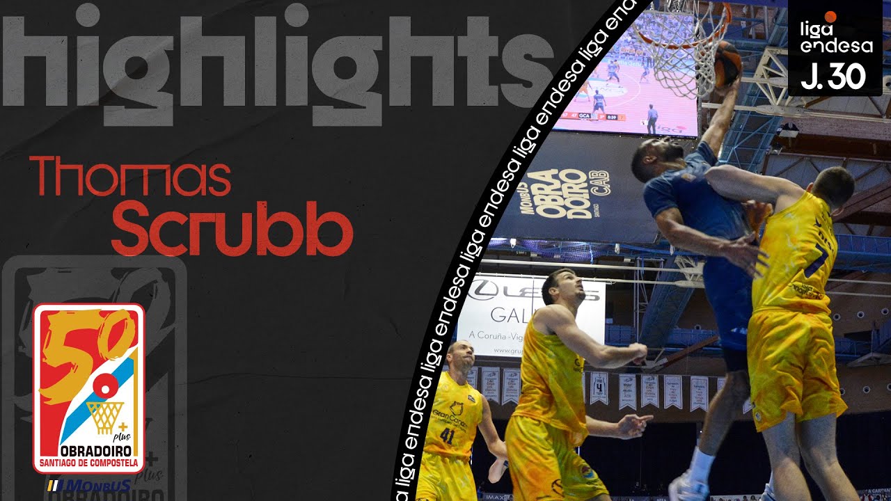 THOMAS SCRUBB, estelar: 33 de valoración | Liga Endesa 2021-22