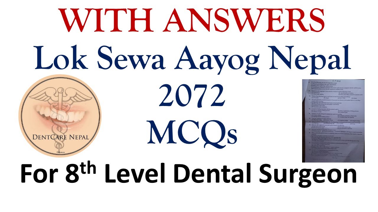 Dental MCQs with Answers - BDS Dental Surgeon 8th Level Lok Sewa Aayog 2072