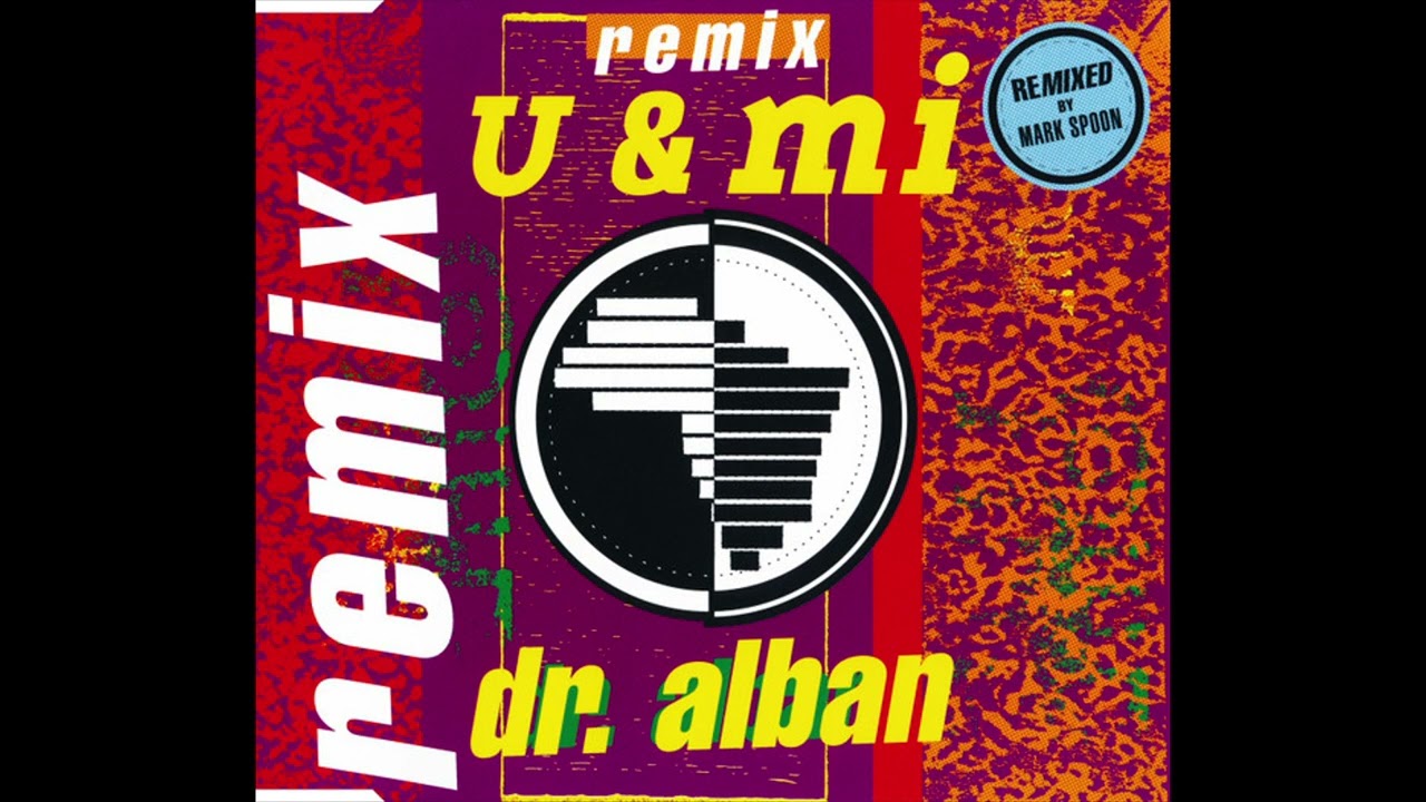 Dr. Alban - U & Mi (E-Type Mix)