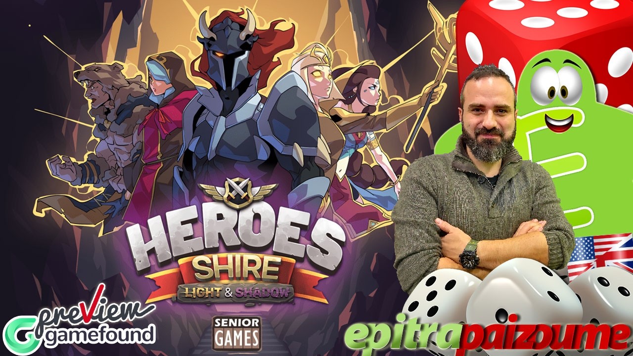 Heroes of the Shire Light & Shadow  - A Preview Video (EN) by Epitrapaizoume