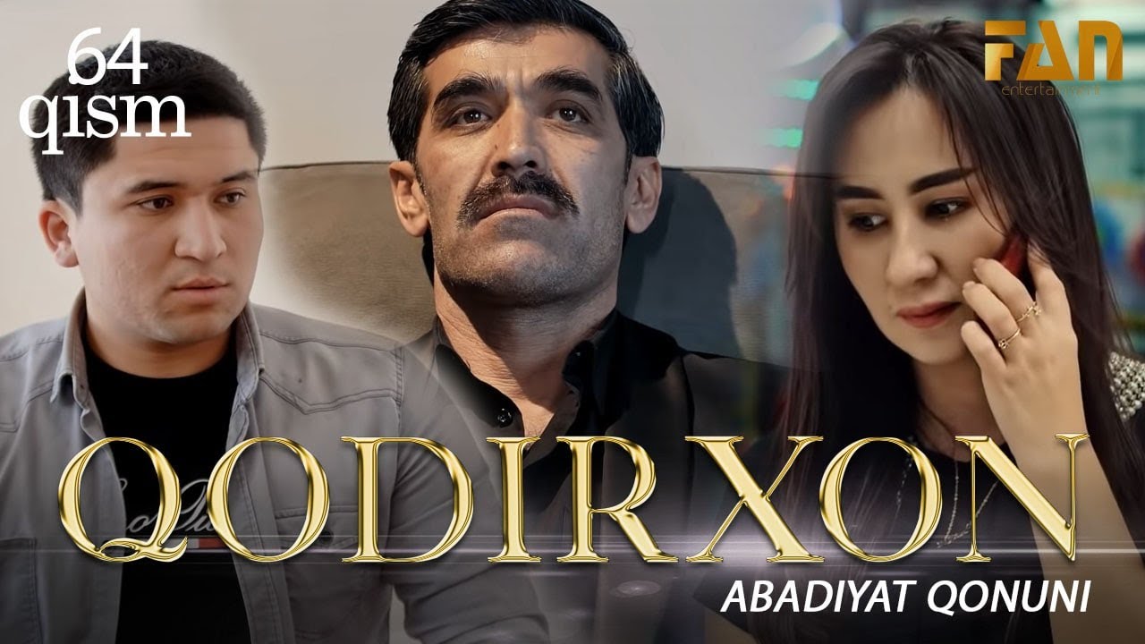 Qodirxon ( abadiyаt qonuni 64-qism 3-mavsum) | Кодирхон ( абадият  конуни 64-кисм 3-мавсум)