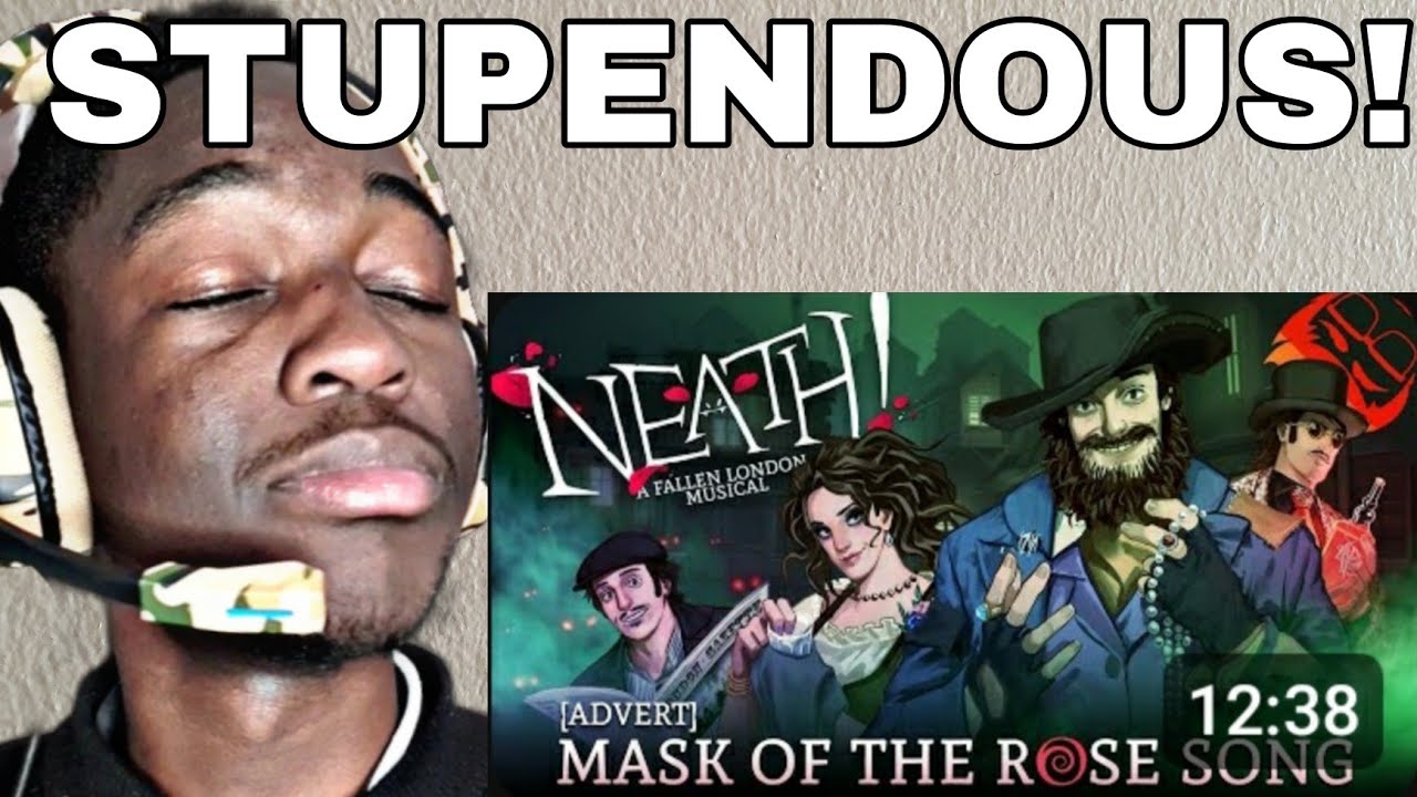 NEATH! A FALLEN London Musical | Mask of the Rose Song by The Stupendium | REACTION