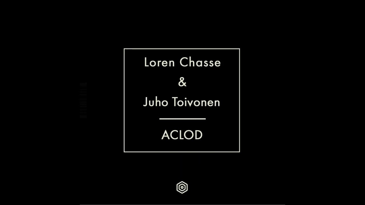 Loren Chasse & Juho Toivonen - Aclod (extract)