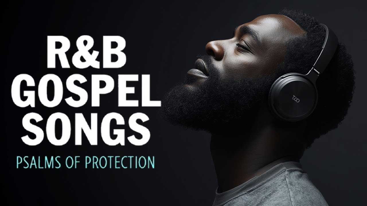 Psalms in Songs for Prayer, Study & Relax | Christian Soulful R&B Mix
