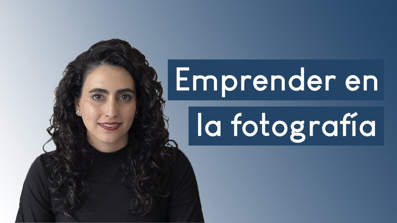 Emprender en la  Fotografia