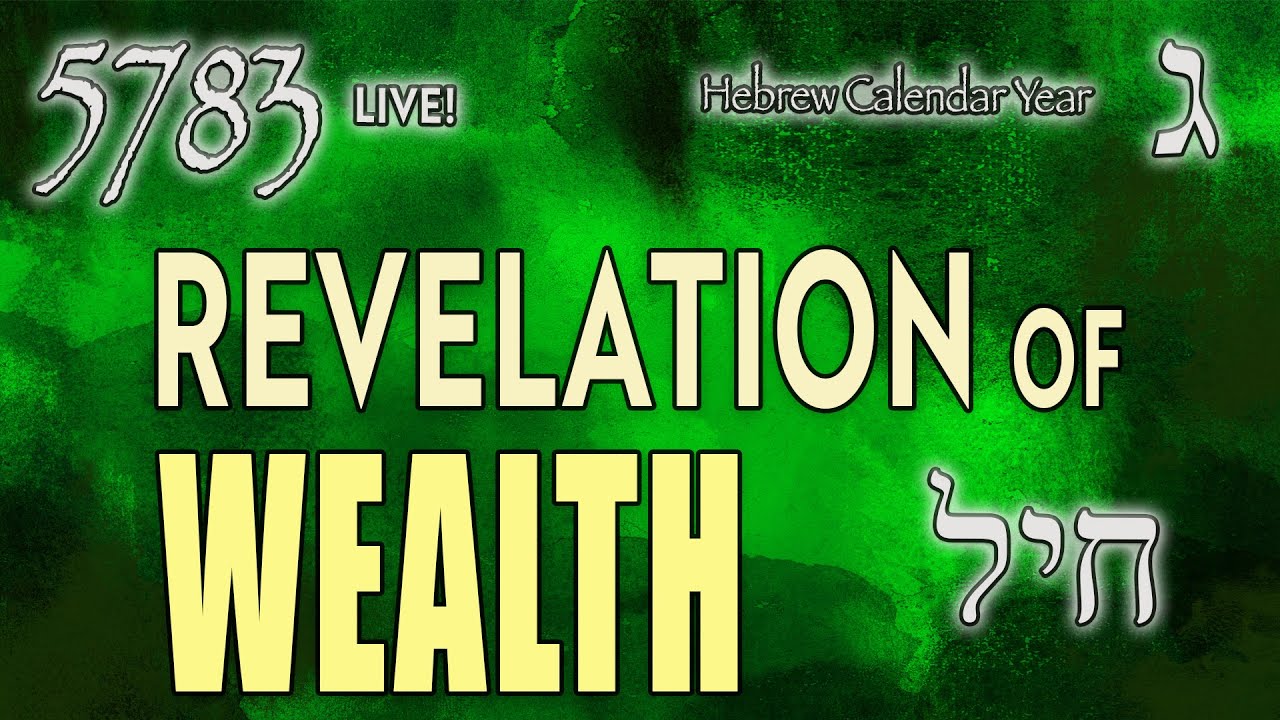 Hebrew Calendar 5783 LIVE! | Revelation of Wealth in the Hebrew | Teaching | Eric Burton