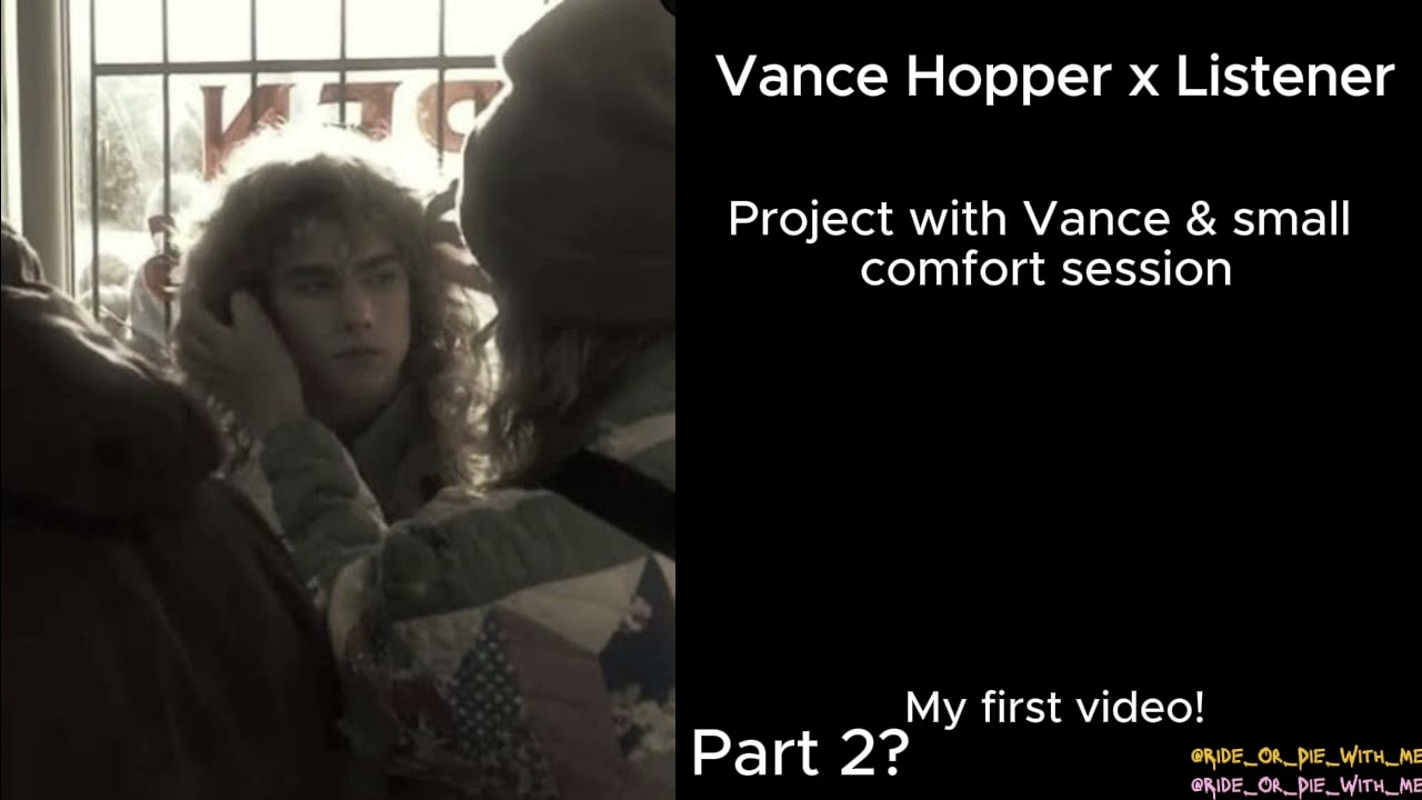 Vance Hopper x Listener Part 1