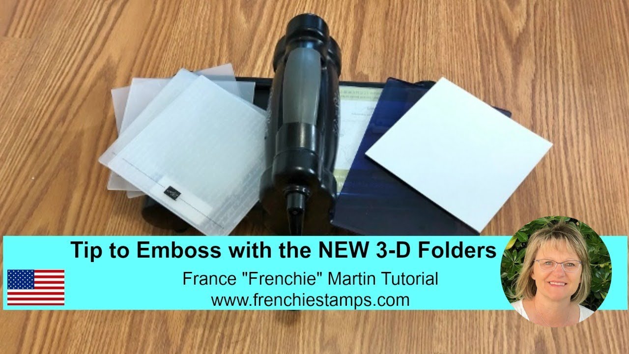Tips to Emboss withe the New 3-D folder by Stampin'Up!