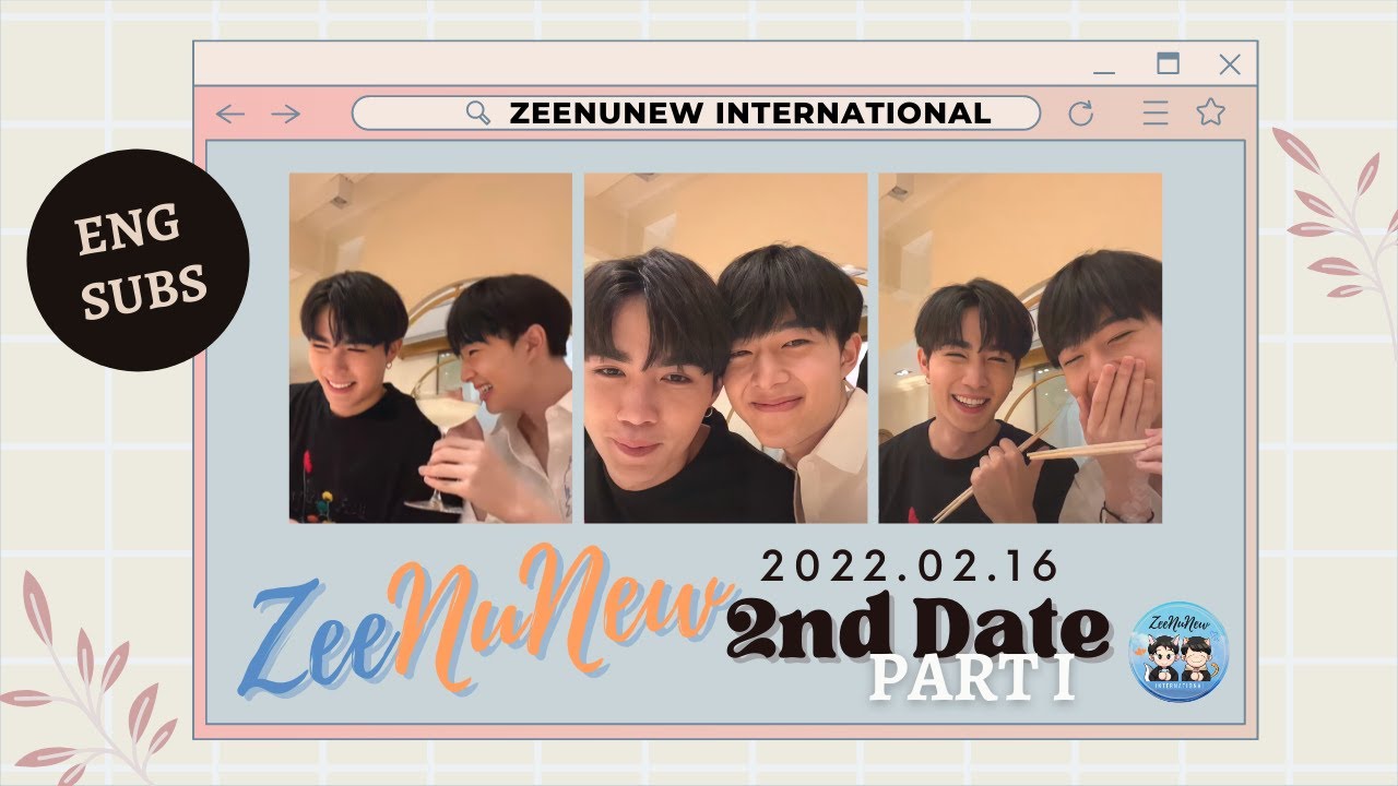 【ENG/RUS/POR SUBS】2022.02.16 ZeeNuNew IG Live (2nd Date - Part I)