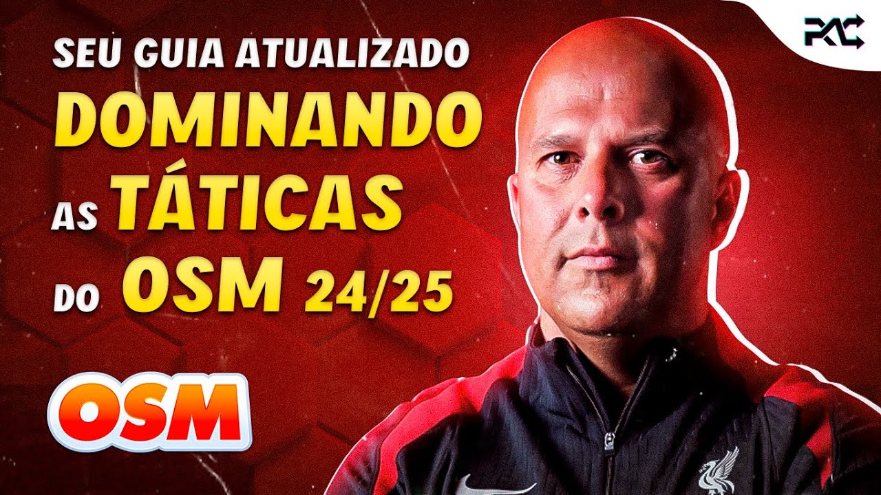 COMO MONTAR T&Aacute;TICAS NO OSM (ATUALIZADO) - ONLINE SOCCER MANAGER (24/25)
