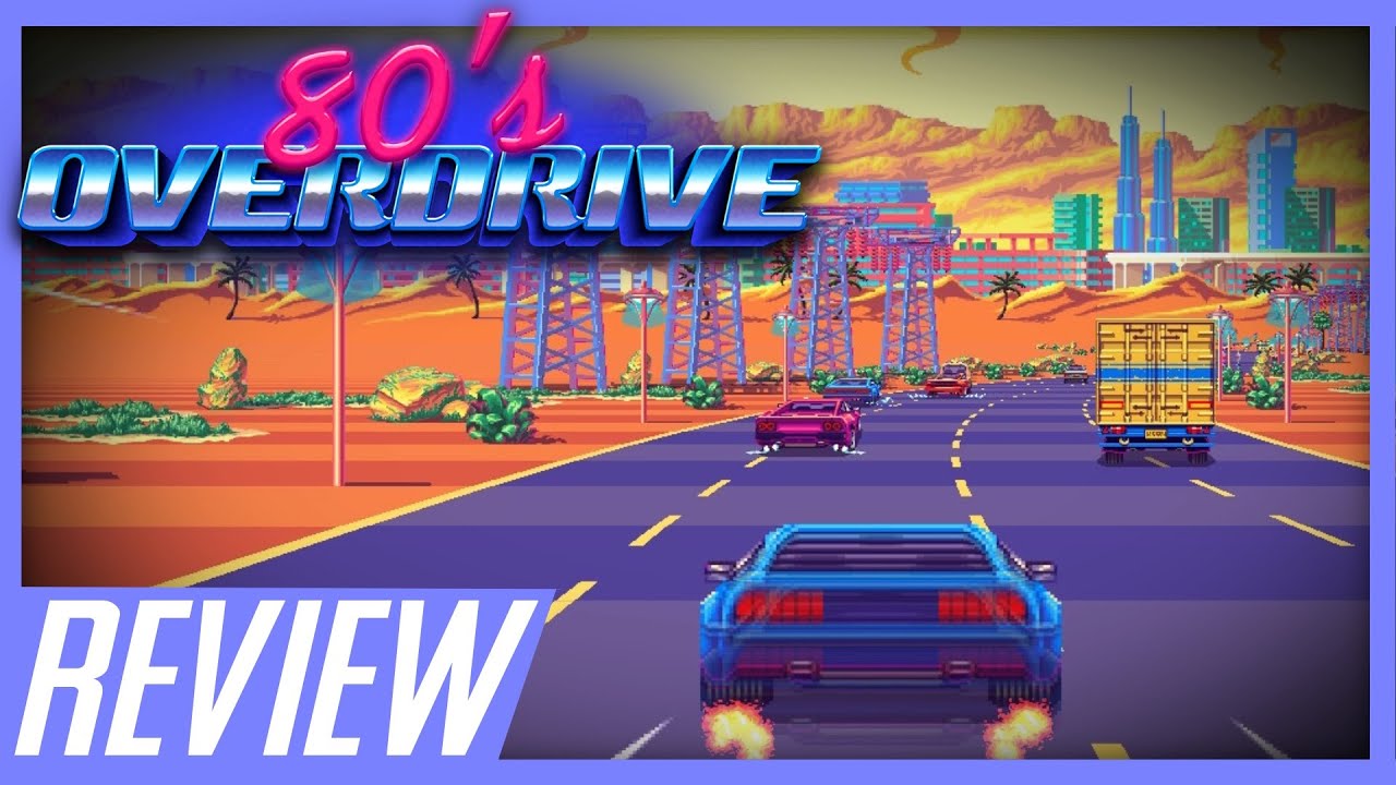 80'S OVERDRIVE — ОБЗОР (NINTENDO SWITDO)