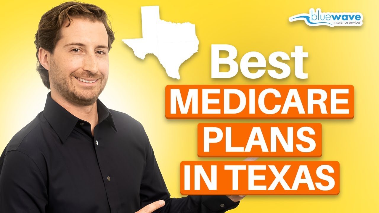 The BEST Medicare Plans in Texas