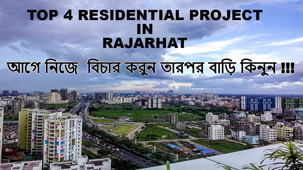 Top 4 Residential Complex On Rajarhat 6 Lane Newtown | Judge The Property Then Buy Your Dream Home.