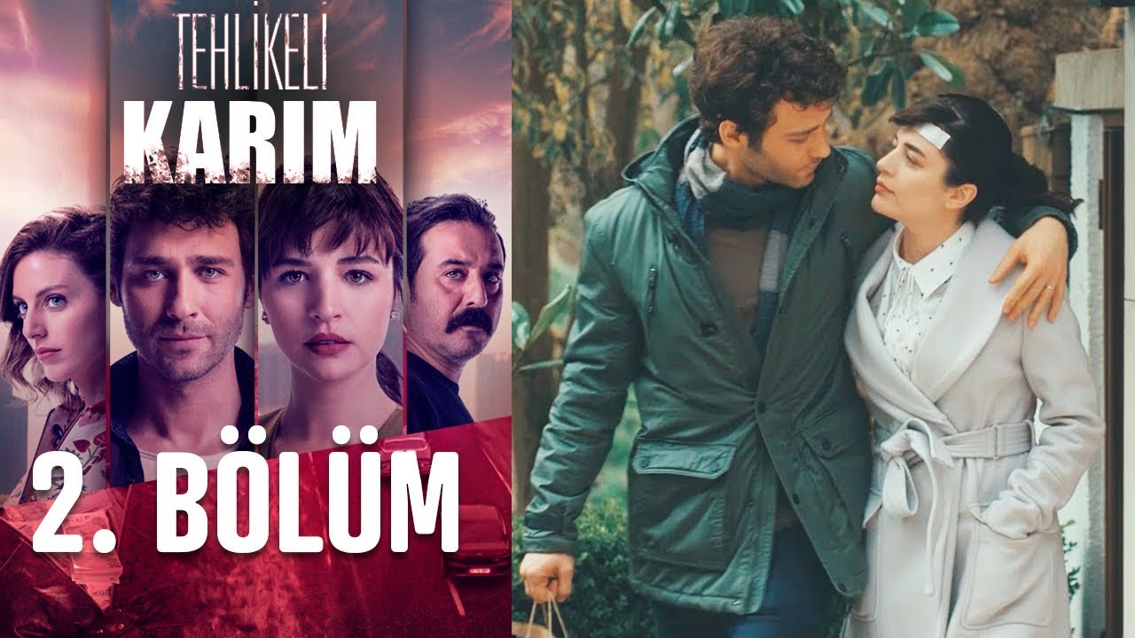 Tehlikeli Karım 2. B&ouml;l&uuml;m