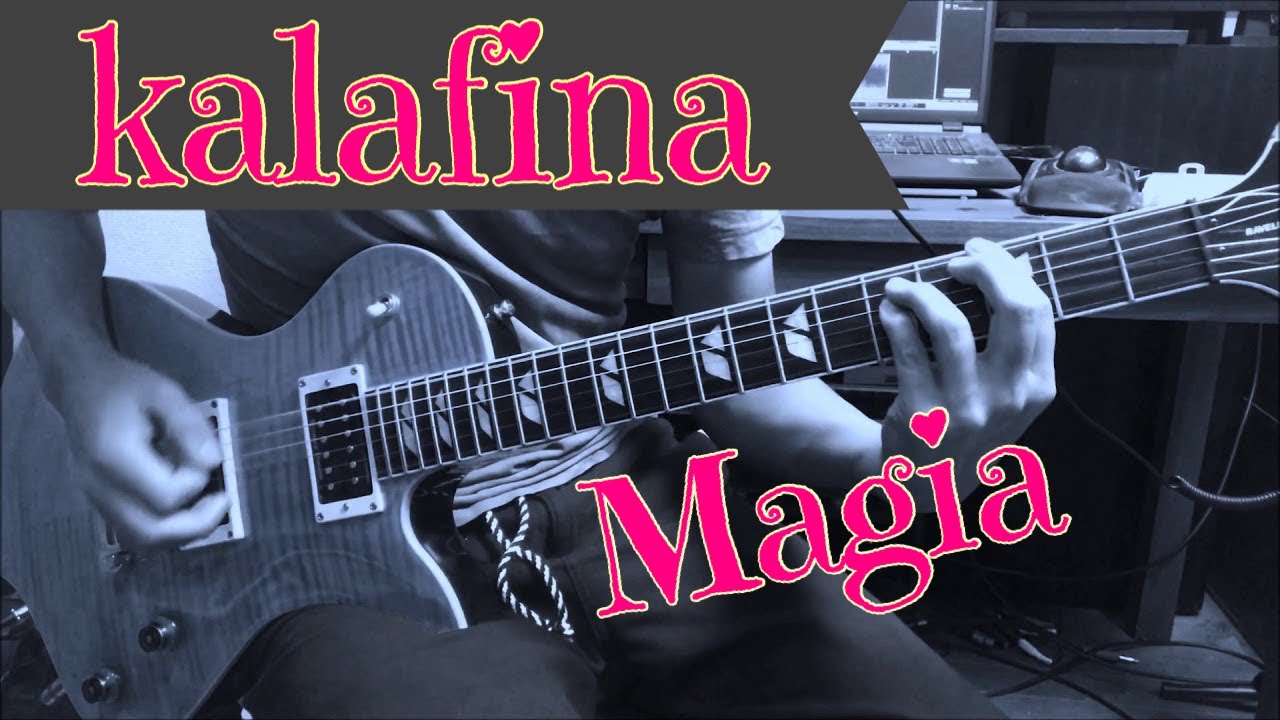 Kalafina - Magia【Guitar cover/ギターカバー】