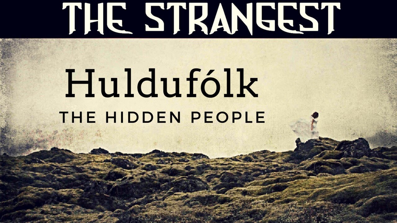 Hulduf&oacute;lk - Iceland's Hidden People