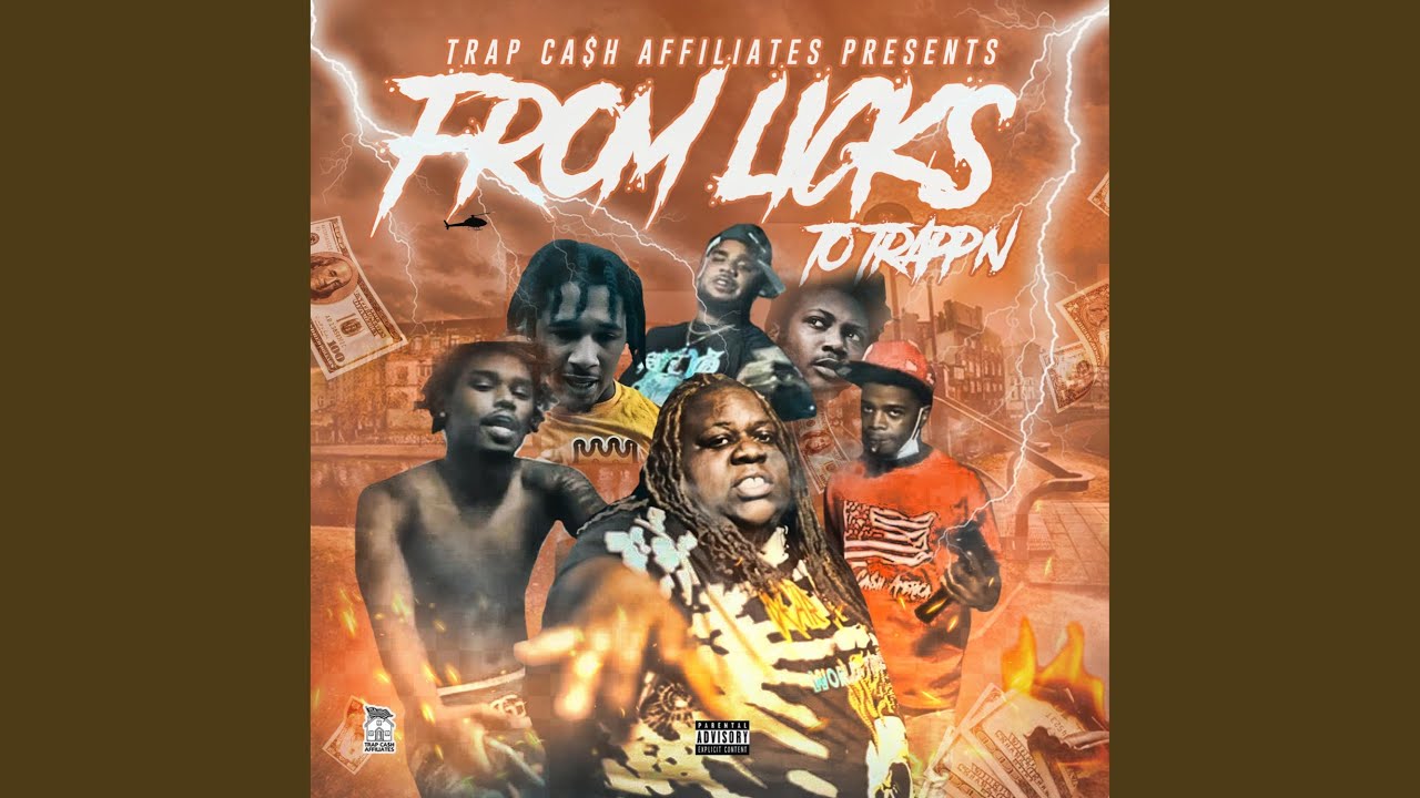 From Licks To Trappin' (feat. Cain G, Trill Loc, Fat P & Mariowopo)
