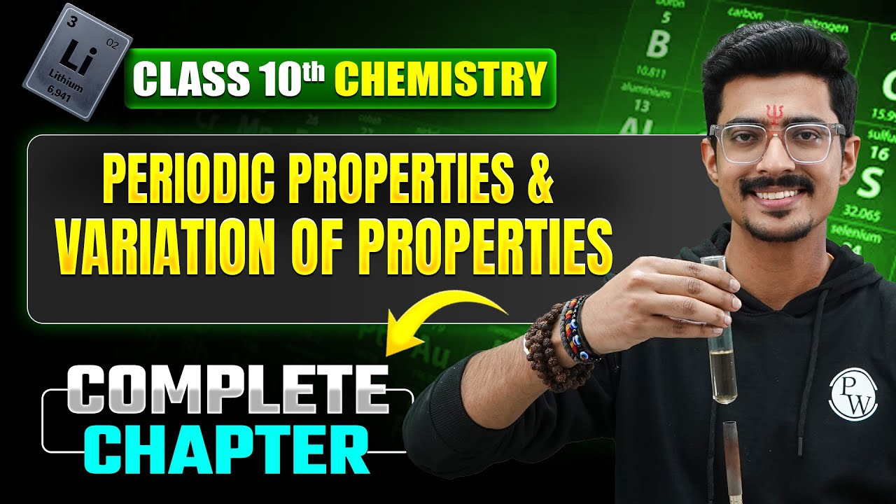 Periodic Properties And Variation of Properties Complete Chapter | ICSE Class 10 Chemistry