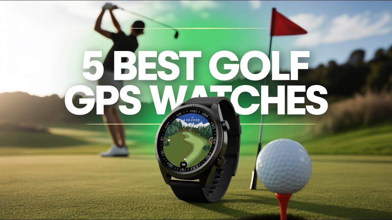 The Ultimate Guide: 5 Best Golf GPS Watches in 2025