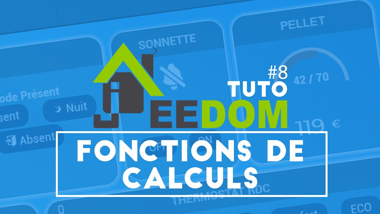Jeedom Tuto #8 - Les fonctions de calcul - Scénario jeedom