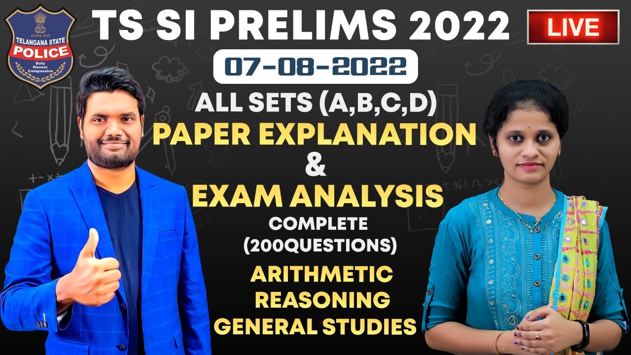 🔴LIVE🔴TS SI PRELIMS 2022 PAPER EXPLANATION ALL SETS & EXAM ANALYSIS | ARITHMETIC | REASONING | G.S