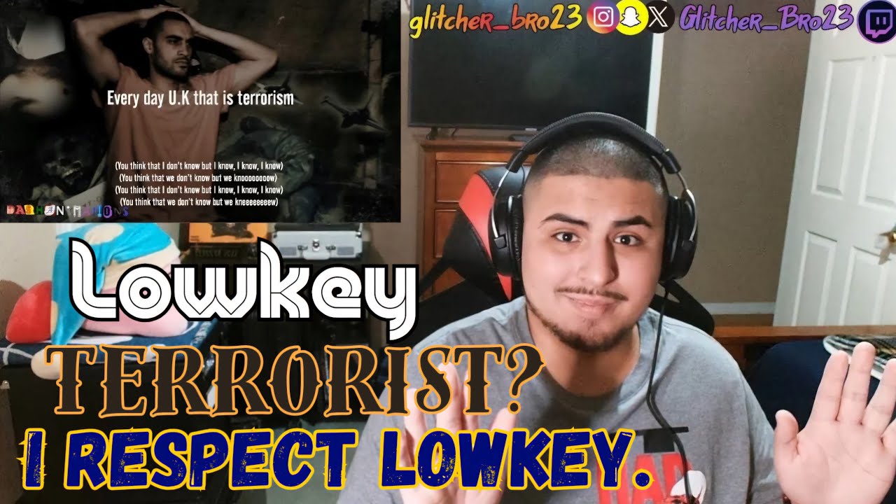 Lowkey - Terrorist? | REACTION