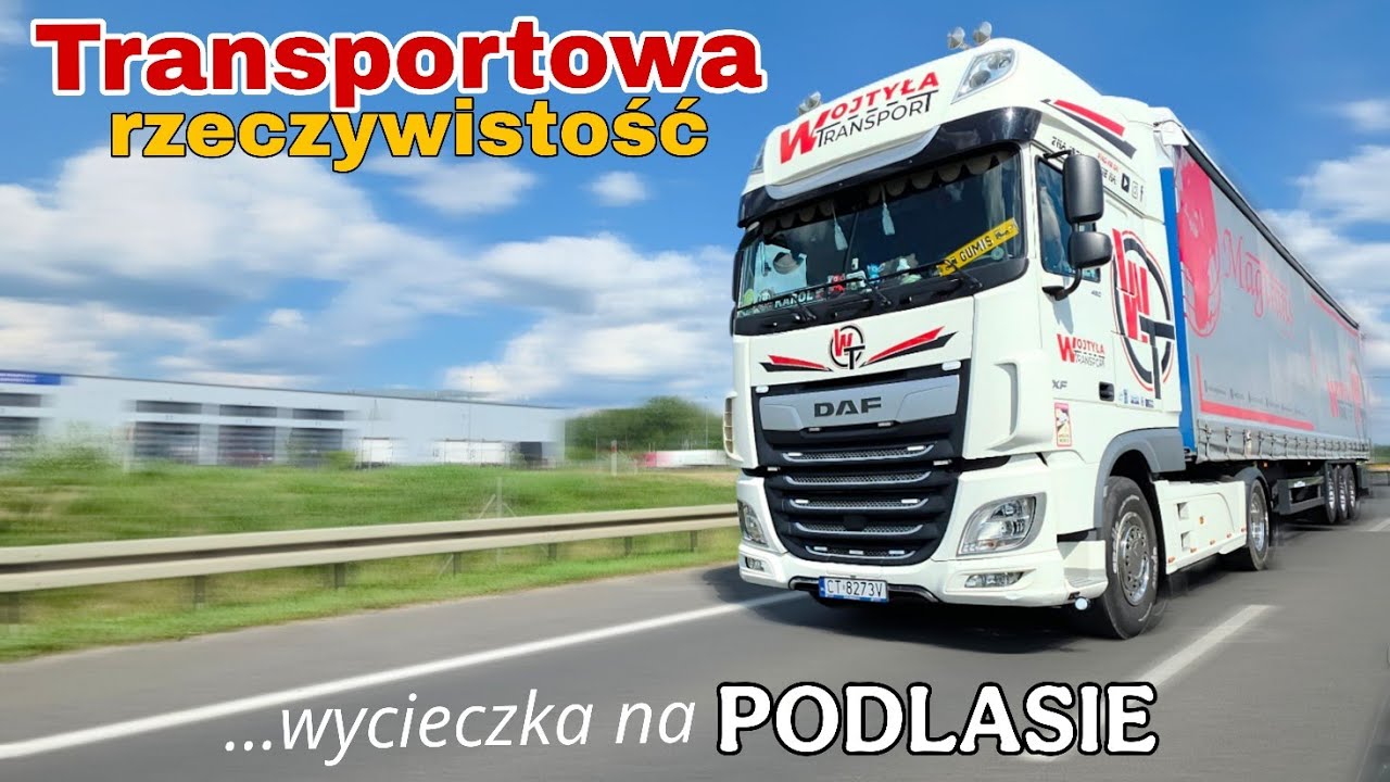 Transportowa rzeczywistość ..... w stronę PODLASIA!
