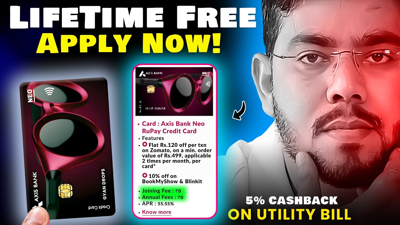LifeTime Free! Axis Bank NEO Credit Card - 5% Discount Utility Bill | Apply Now!