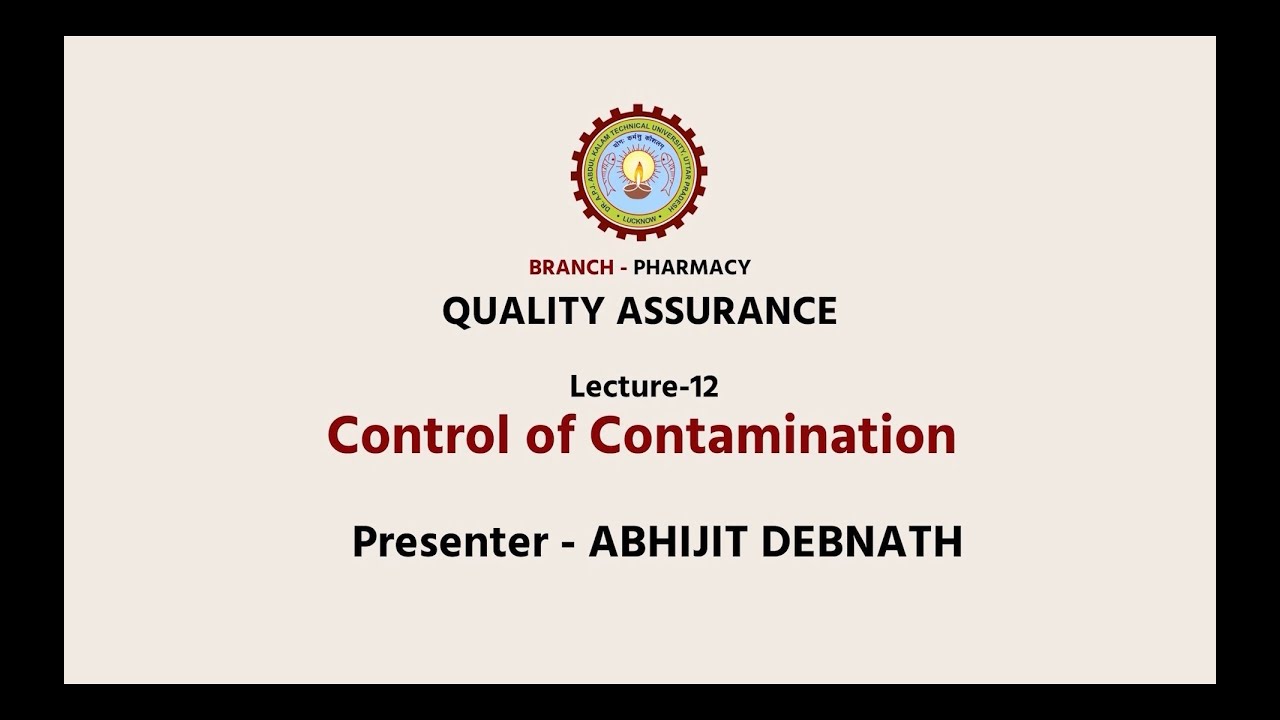 Quality Assurance | Control of Contamination | AKTU Digital Education