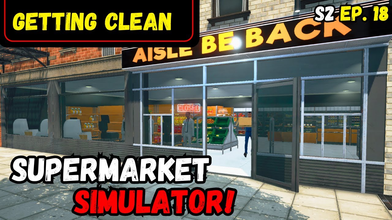 With These New Products We'll Clean Up! Supermarket Simulator S2 Ep.18