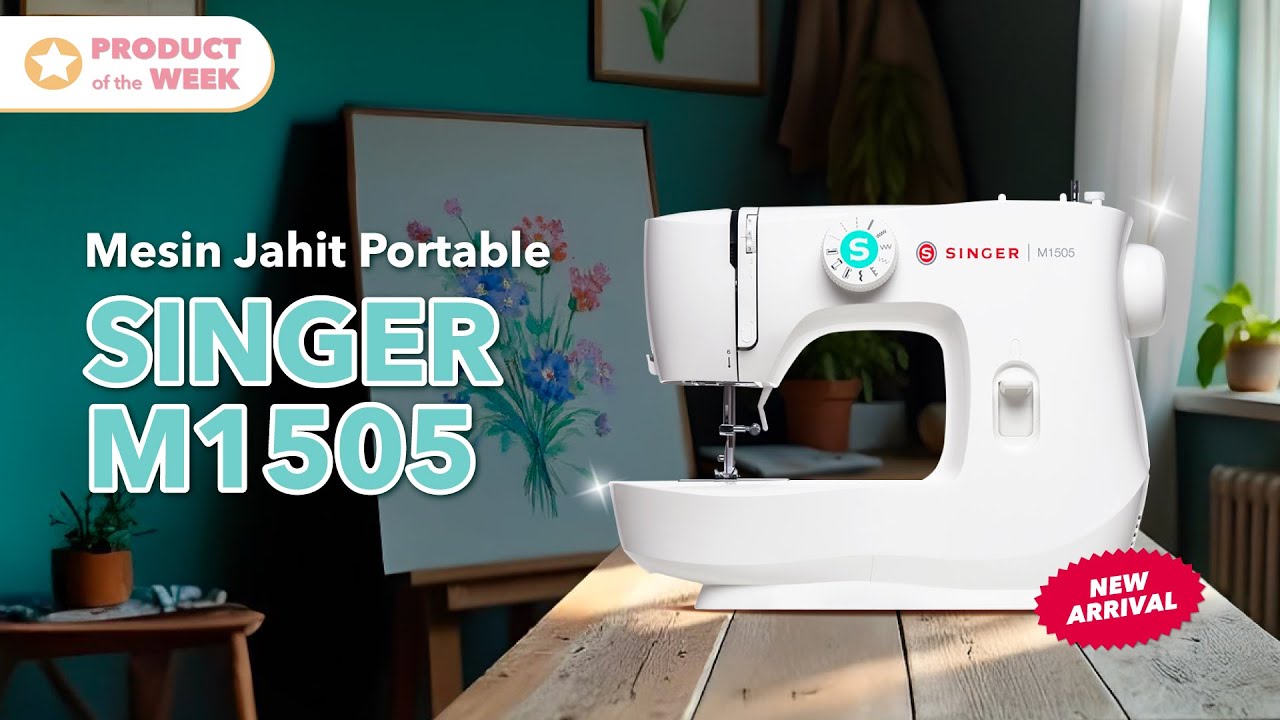 NEW ARRIVAL: Mesin Jahit Portable SINGER M1505, Simple tapi istimewa!