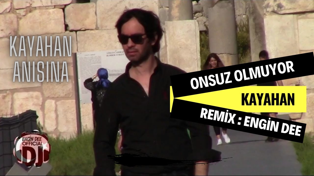 Kayahan ft Engin Dee - Onsuz Olmuyor ( Remix Versiyon )
