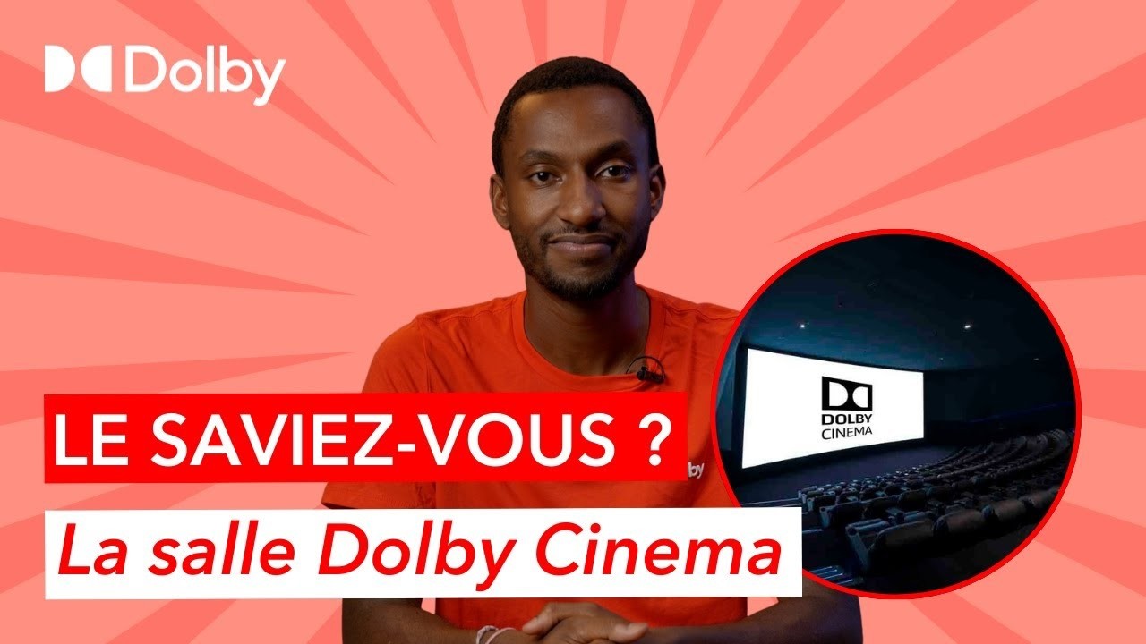 Découvrez l’expérience Dolby Cinema : image, son et confort ultime pour une  immersion totale !