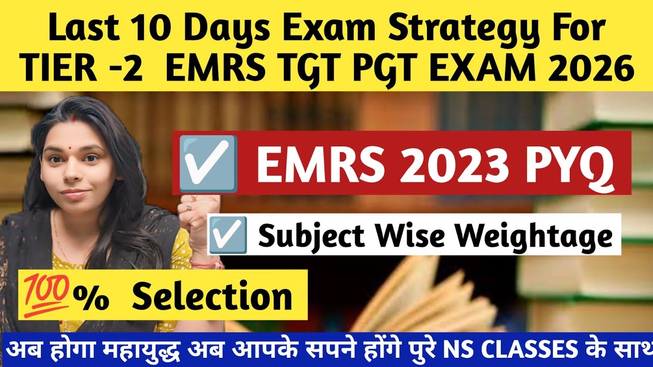 Last 10 Days Exam Strategy For TIER -2  EMRS TGT PGT EXAM 2026 | 💯% Selection #nsclasses #emrstgtpgt