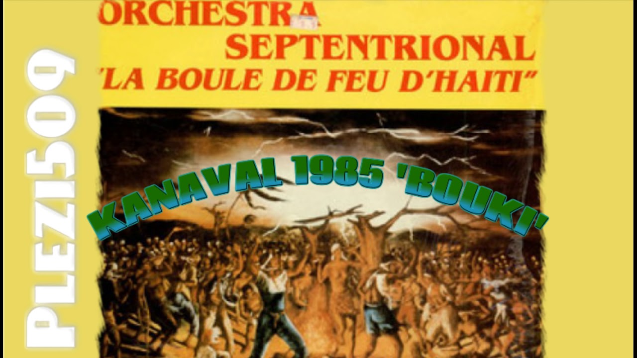 Orchestre Septentrional dhaiti-BOUKI (Kanaval 1985)