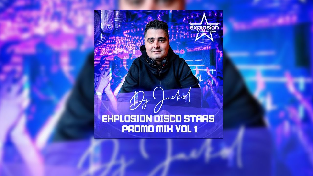 Dj Jackol -  Explosion Disco Stars Promo Mix Vol1