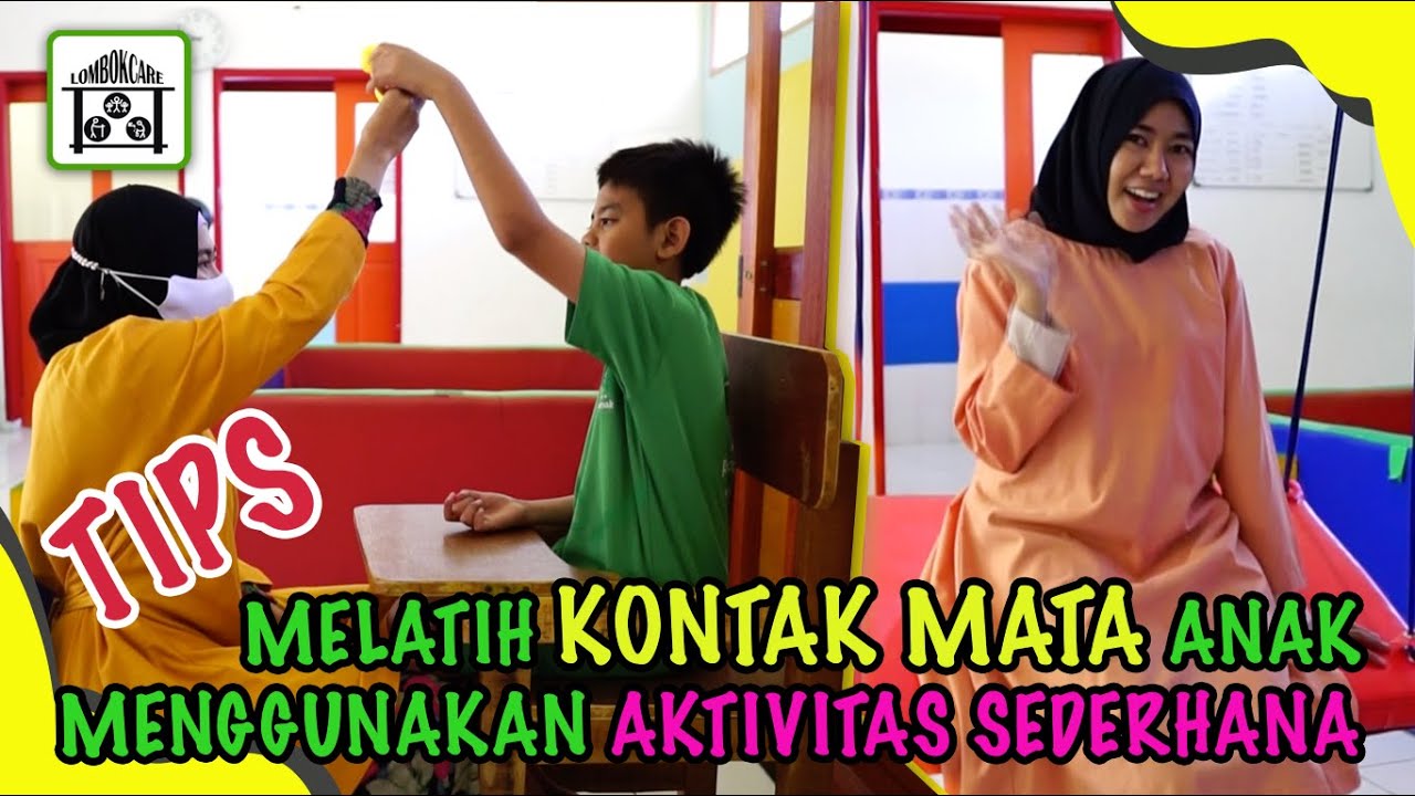 TERAPI OKUPASI - MENINGKATKAN KONTAK MATA ANAK DENGAN AKTIVITAS SEDERHANA