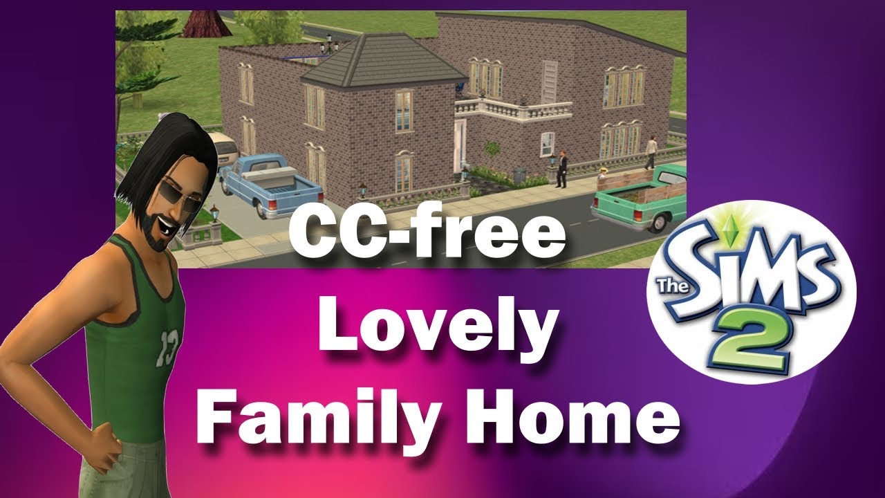 Sims 2 Speedbuild: Building a cc-free Family Home