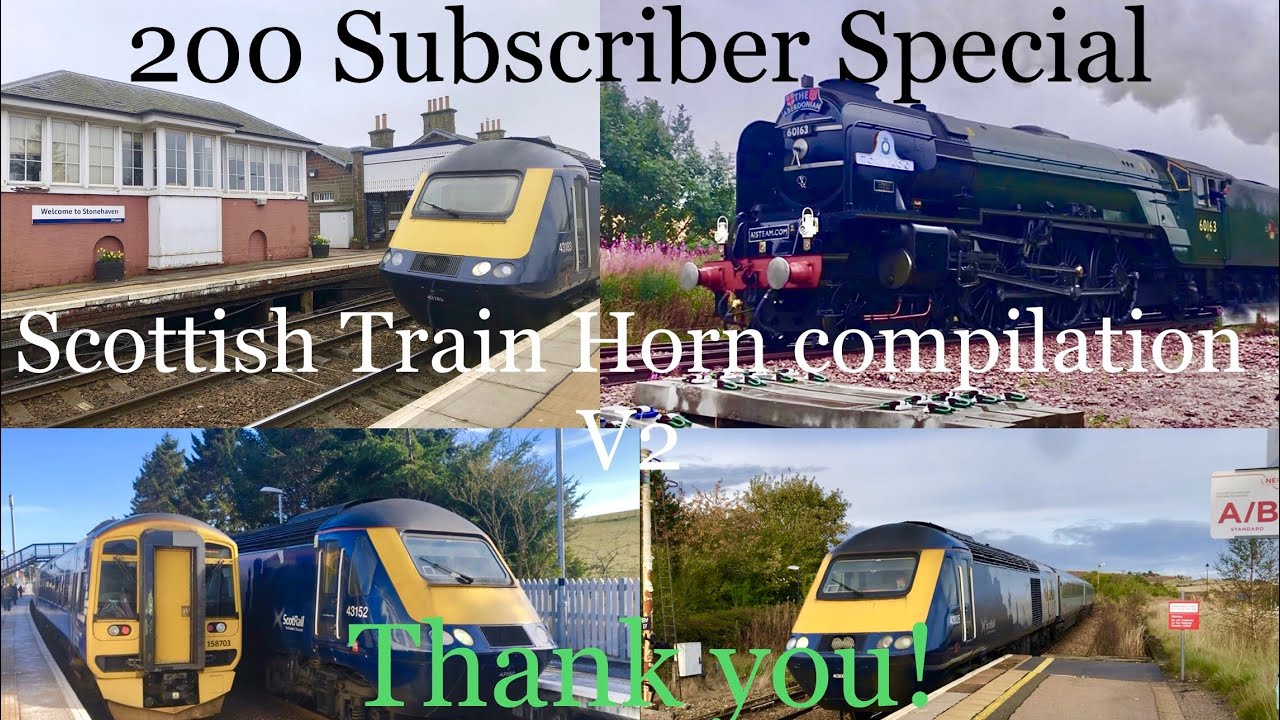 [200 SUBSCRIBER SPECIAL] Scottish Train Horn Compilation V2