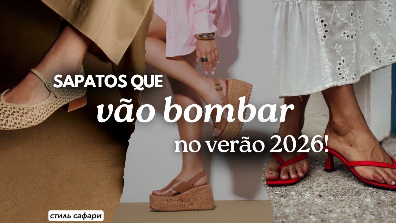 SAPATOS Tendência do Verão 2026!