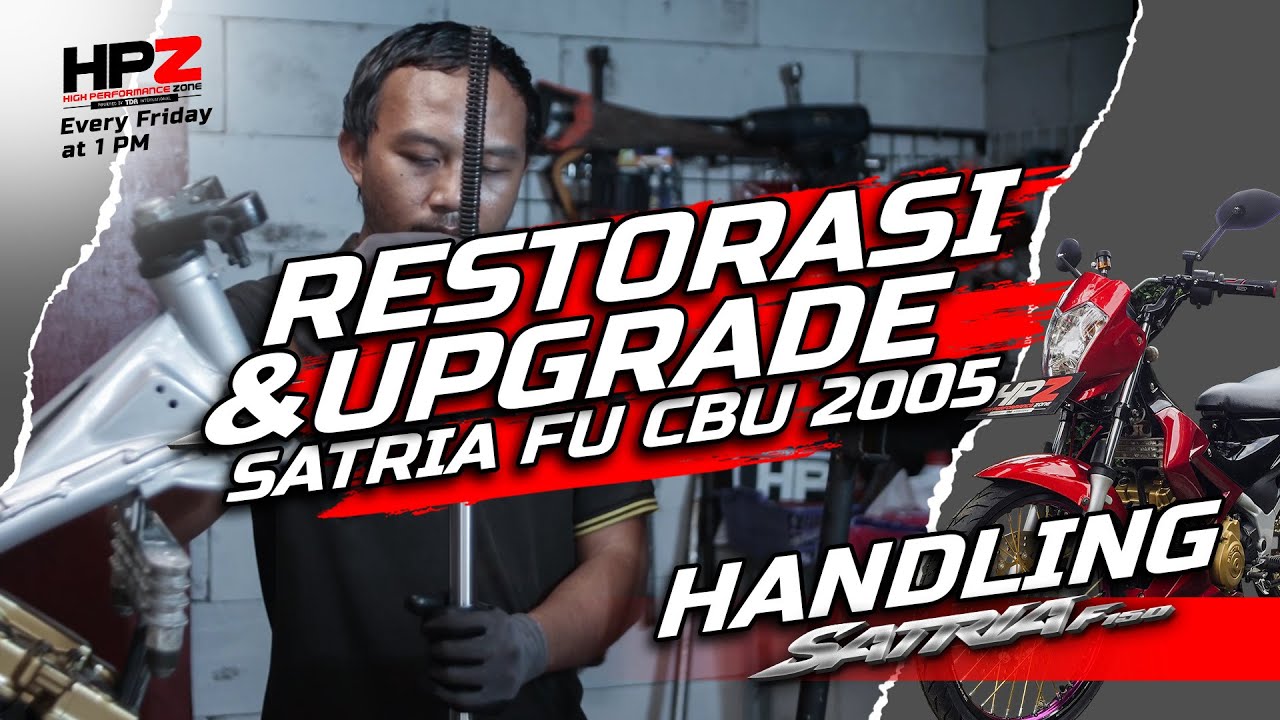Restorasi & Upgrade Handling Satria FU