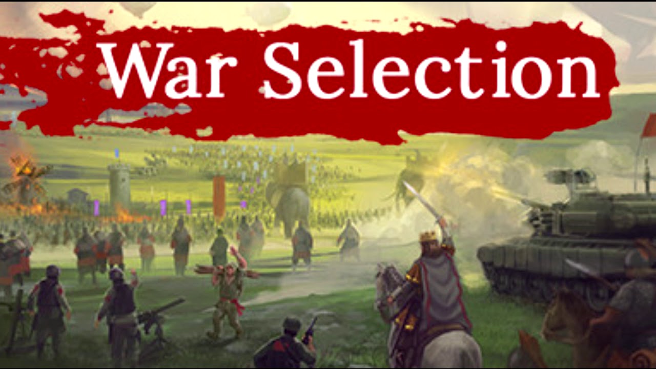 War Selection - Industrial Revolution Theme