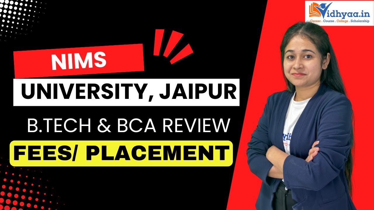 NIMS UNIVERSITY JAIPUR B.TECH & BCA REVIEW 2025 | ADMISSION | FEE STRUCTURE | PLACEMENTS