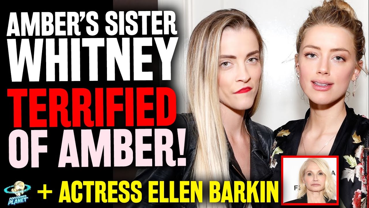 Amber Heard Sister Whitney is TERRIFIED + BITTER Ellen Barkin vs Johnny Depp w/ @incrediblyaverage