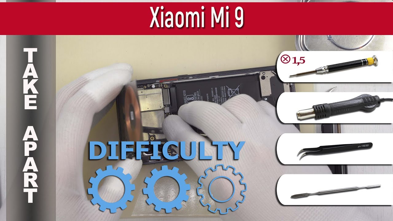 Как разобрать 📱 Xiaomi Mi 9 (M1902F1G) Разборка и ремонт