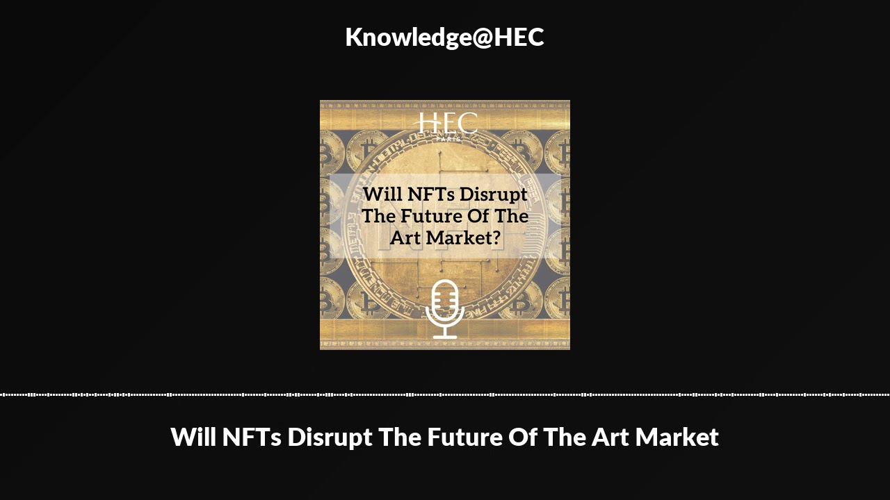 Will NFTs Disrupt The Future Of The Art Market