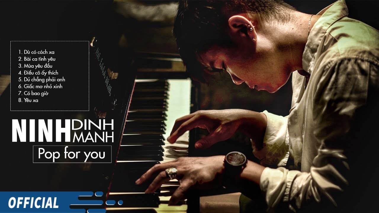 Dù Có Cách Xa - Những Ca Khúc Nhạc Trẻ Đi Cùng ĐINH MẠNH NINH | Nhạc Pop Việt Nhẹ Nhàng Sâu Lắng